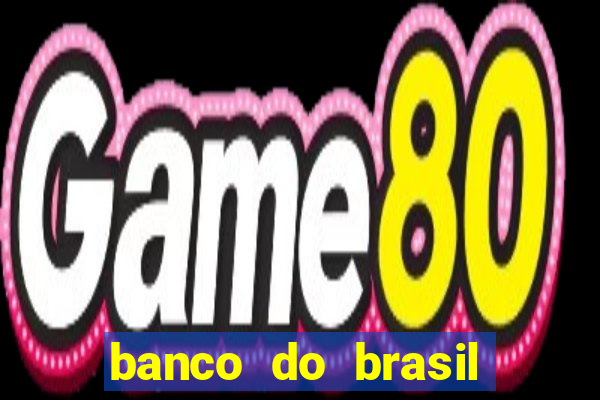 banco do brasil vasco da gama